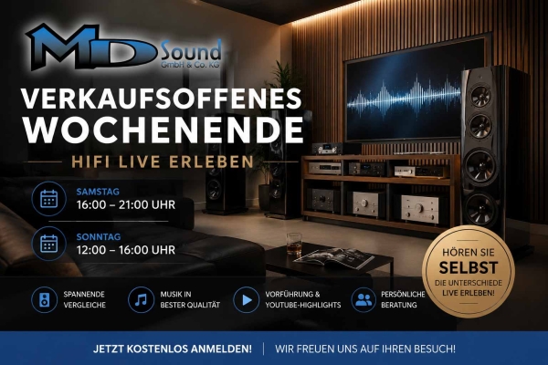 Verkaufswochenende bei MD Sound – HiFi live erleben - Verkaufswochenende bei MD Sound – HiFi live erleben
