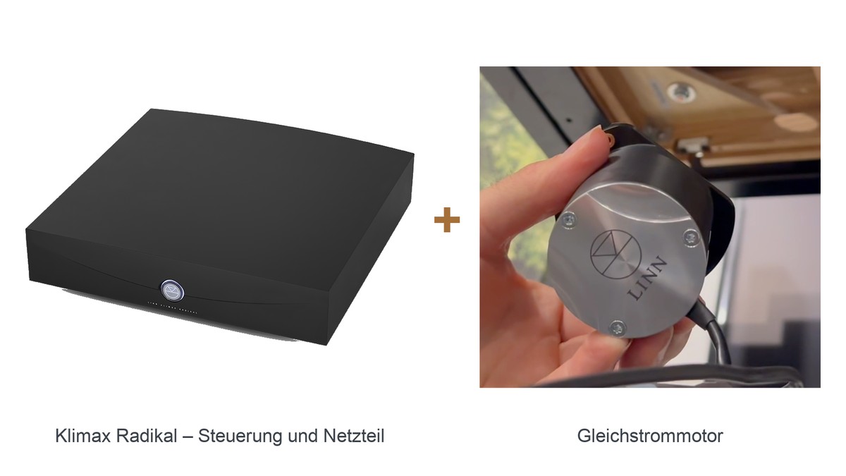 Linn Klimax Radikal mit dem mitgelieferten Gleichstrommotor